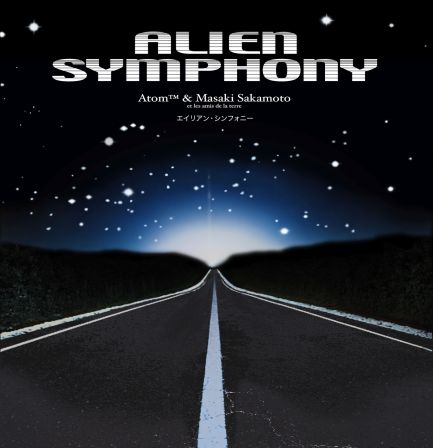 ATOM™ & Masaki Sakamoto : ALIEN SYMPHONY : final front cover